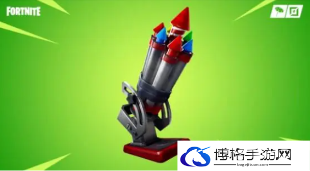 堡垒之夜冲天炮好不好用-冲天炮使用效果和获得方法详解
