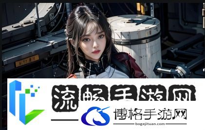 无双战将怎么升到真武将，全面解析升阶路径与技巧