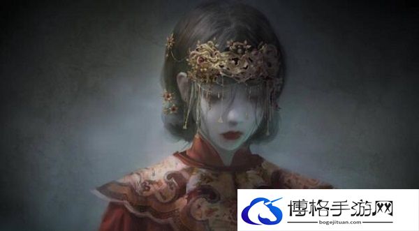 纸嫁衣4什么时候上线-上线时间介绍